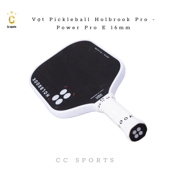 Vợt Pickleball Holbrook Pro - Power Pro E 16mm