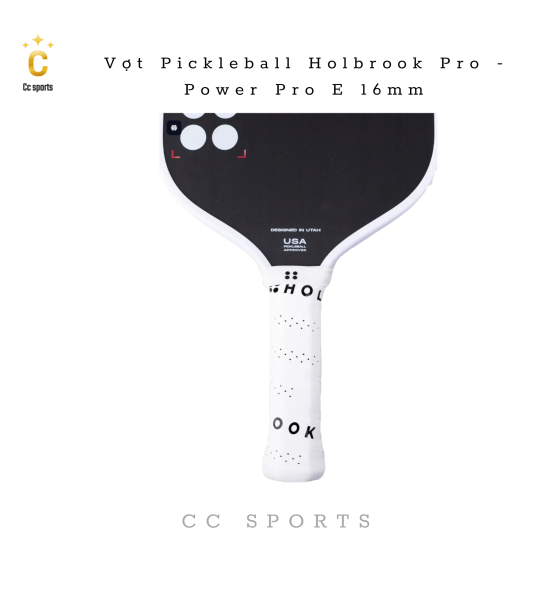Vợt Pickleball Holbrook Pro - Power Pro E 16mm