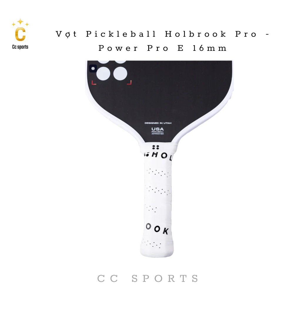 Vợt Pickleball Holbrook Pro - Power Pro E 16mm
