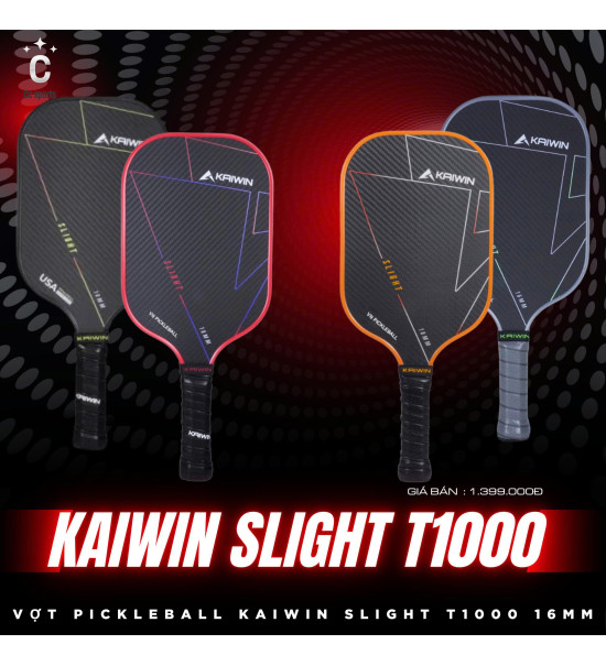 Vợt Pickleball Kaiwin Slight T1000 16mm